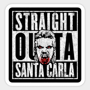 Straight Outta Santa Carla Sticker